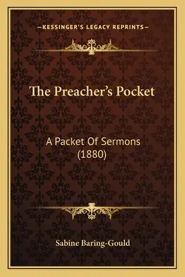 El bolsillo del predicador: Un paquete de sermones (1880) - The Preacher's Pocket: A Packet Of Sermons (1880)