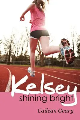 Kelsey brilla con luz propia - Kelsey Shining Bright