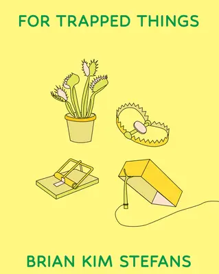 Para cosas atrapadas - For Trapped Things