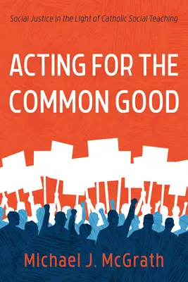 Actuar por el bien común - Acting for the Common Good