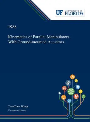 Cinemática de manipuladores paralelos con actuadores montados en el suelo - Kinematics of Parallel Manipulators With Ground-mounted Actuators