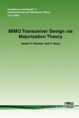 Diseño de transceptores Mimo mediante la teoría de la mayorización - Mimo Transceiver Design Via Majorization Theory