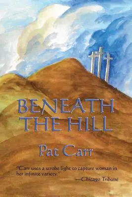 Bajo la colina - Beneath the Hill