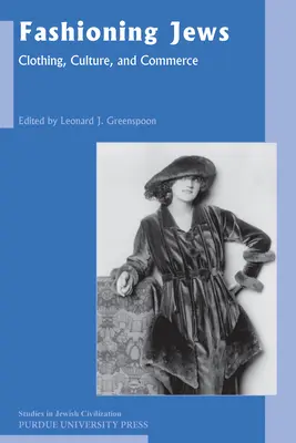 La moda judía: Ropa, cultura y comercio - Fashioning Jews: Clothing, Culture, and Commerce