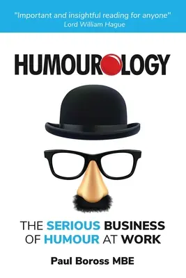 Humorología: El serio asunto del humor en el trabajo - Humourology: The Serious Business of Humour at Work