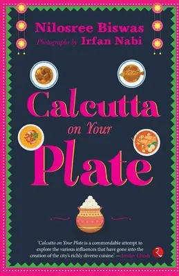 Kalkutta auf Ihrem Teller - Calcutta on Your Plate