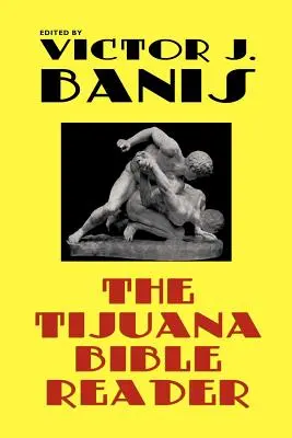 La Biblia de Tijuana - The Tijuana Bible Reader