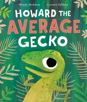 Howard el Gecko Medio - Howard the Average Gecko