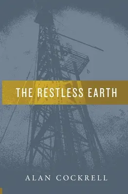 La Tierra Inquieta - The Restless Earth