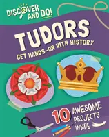 Descubrir y hacer Tudor - Discover and Do: Tudors