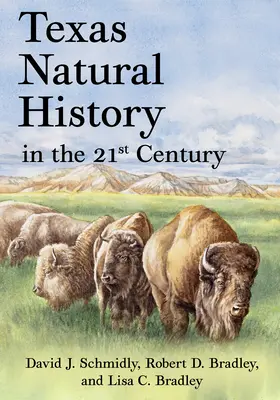 La historia natural de Texas en el siglo XXI - Texas Natural History in the 21st Century