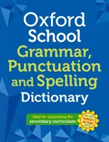 Diccionario Oxford de ortografía, puntuación y gramática escolar - Oxford School Spelling, Punctuation and Grammar Dictionary