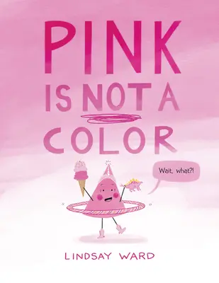 El rosa no es un color - Pink Is Not a Color