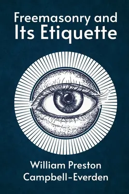 La masonería y su etiqueta - Freemasonry and Its Etiquette