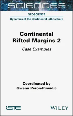 Continental Rifted Margins 2: Ejemplos de casos - Continental Rifted Margins 2: Case Examples