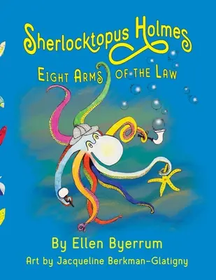 Sherlocktopus Holmes: Ocho brazos de la ley - Sherlocktopus Holmes: Eight Arms of the Law