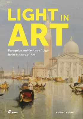 La luz en el arte: Percepción y uso de la luz en la Historia del Arte - Light in Art: Perception and the Use of Light in the History of Art