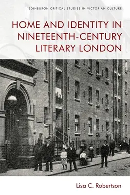 Hogar e identidad en el Londres literario del siglo XIX - Home and Identity in Nineteenth-Century Literary London