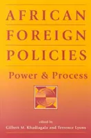 Políticas exteriores africanas - Poder y proceso - African Foreign Policies - Power and Process