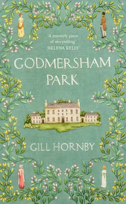 Godmersham Park - de la autora número 1 en ventas de Miss Austen - Godmersham Park - from the #1 bestselling author of Miss Austen