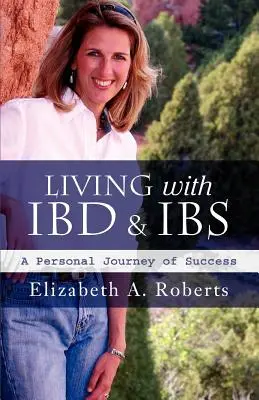 Vivir con EII y SII: Un viaje personal hacia el éxito - Living with IBD & IBS: A Personal Journey of Success