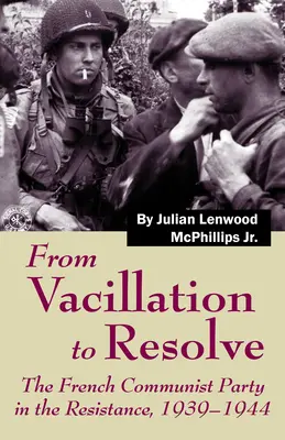 De la vacilación a la resolución - From Vacillation to Resolve