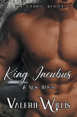 Rey Íncubo: Un nuevo reinado - King Incubus: A New Reign