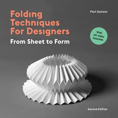 Técnicas de plegado para diseñadores Segunda edición - Folding Techniques for Designers Second Edition