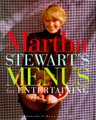 Los Menús de Martha Stewart para Entretenimiento - Martha Stewart's Menus for Entertaining