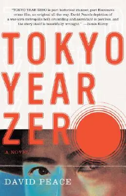 Tokio Año Cero: Libro Primero de la Trilogía de Tokio - Tokyo Year Zero: Book One of the Tokyo Trilogy