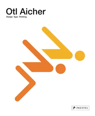 Otl Aicher: Diseño: 1922-1991 - Otl Aicher: Design: 1922-1991