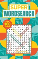 Súper sopa de letras - Más de 300 crucigramas - Super Wordsearch - Over 300 Puzzles