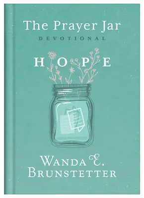 The Prayer Jar Devotional: Esperanza - The Prayer Jar Devotional: Hope