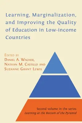 Aprendizaje, marginación y mejora de la calidad de la educación en los países de renta baja - Learning, Marginalization, and Improving the Quality of Education in Low-income Countries