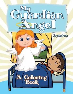 Mi ángel de la guarda (Libro para colorear) - My Guardian Angel (A Coloring Book)