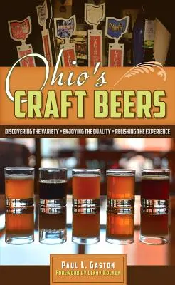 Cervezas artesanales de Ohio: Descubrir la variedad, disfrutar de la calidad, saborear la experiencia - Ohio's Craft Beers: Discovering the Variety, Enjoying the Quality, Relishing the Experience