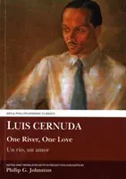 Luis Cernuda Un río, un amor - Luis Cernuda: One River, One Love