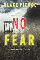 Sin miedo (Un thriller de suspense del FBI sobre Valerie Law - Libro 3) - No Fear (A Valerie Law FBI Suspense Thriller-Book 3)