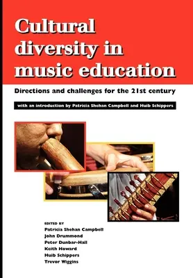 Diversidad cultural en la educación musical: Orientaciones y retos para el siglo XXI - Cultural Diversity in Music Education: Directions and Challenges for the 21st Century