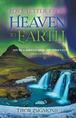 Carta de amor del Cielo a la Tierra - Love Letter from Heaven to Earth