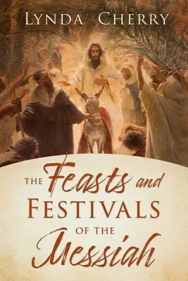 Las fiestas y festivales del Mesías - The Feasts and Festivals of the Messiah