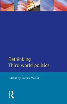 Repensar la política en el Tercer Mundo - Rethinking Third-World Politics