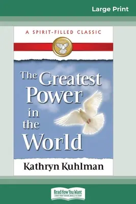 El mayor poder del mundo (16pt Large Print Edition) - The Greatest Power in the World (16pt Large Print Edition)