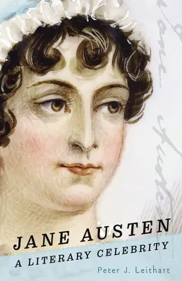 Jane Austen: Una celebridad literaria - Jane Austen: A Literary Celebrity