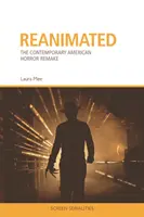 Reanimated - El remake del terror americano contemporáneo - Reanimated - The Contemporary American Horror Remake