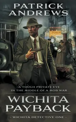 Wichita Payback: Una serie de detectives privados - Wichita Payback: A Private Eye Series