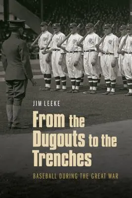 De los banquillos a las trincheras: El béisbol durante la Gran Guerra - From the Dugouts to the Trenches: Baseball During the Great War