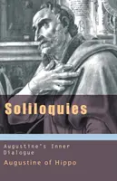 Soliloquios: El diálogo interior de Agustín - Soliloquies: Augustine's Inner Dialogue