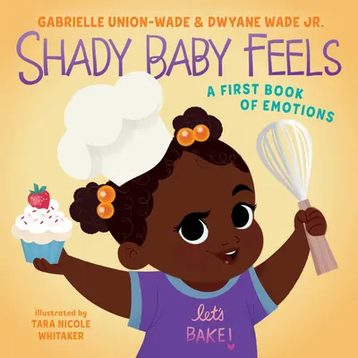 Shady Baby Siente: Un primer libro de emociones - Shady Baby Feels: A First Book of Emotions