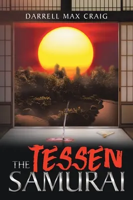 El samurái de Tessen - The Tessen Samurai